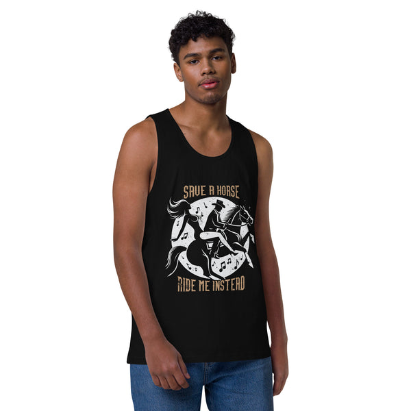 Save a Horse, Ride Me Instead - Men’s premium tank top