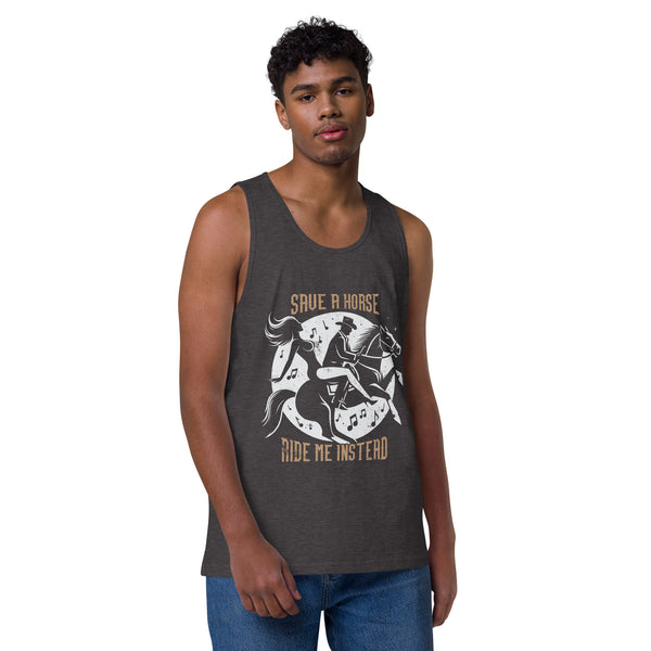 Save a Horse, Ride Me Instead - Men’s premium tank top