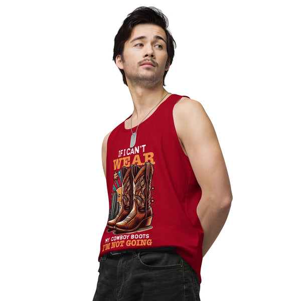 If I Can't Wear My Boots - Men’s Premium Tank Top