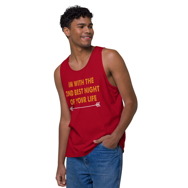 I'm With The 2nd Best Night Of Your Life - Men’s Premium Tank Top