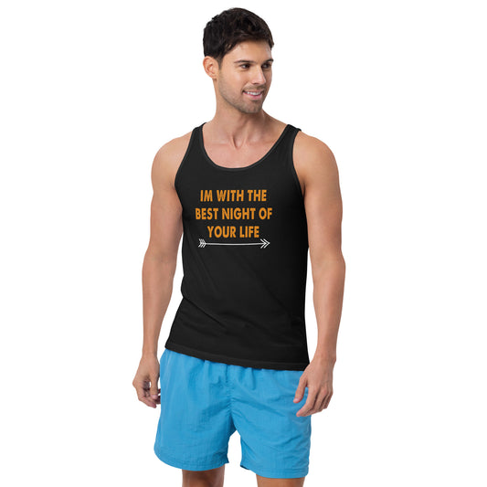 I am with the best night of your life Men's Tank Top