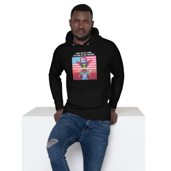 Even the ETs Came For Some of Our Freedom - Men's Hoodie