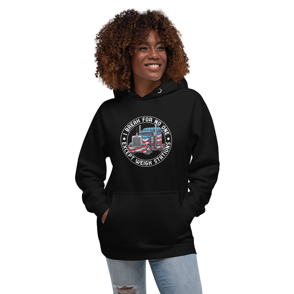 I Brake For No One Except Weigh Stations - Women's Hoodie