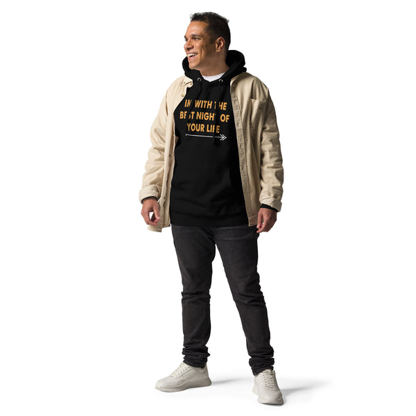 I'm With The Best Night Of Your Life - Men's Hoodie