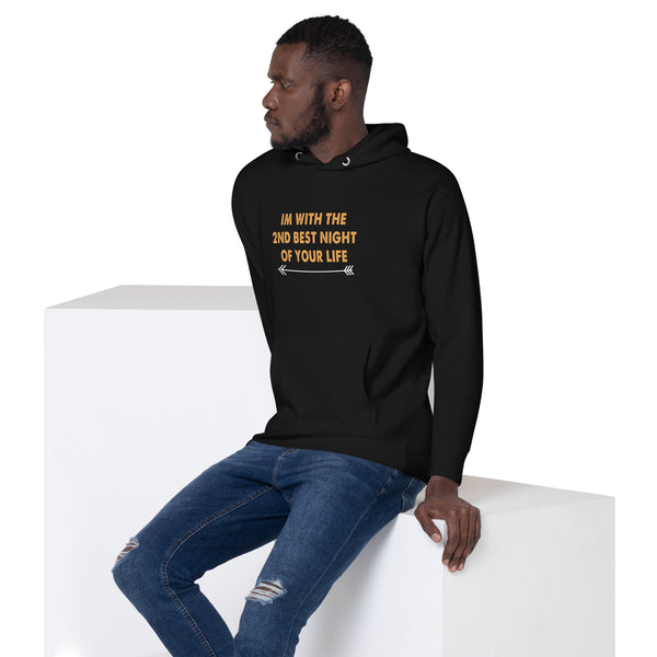 I'm With the 2nd Best Night Of Your Life - Men's Hoodie