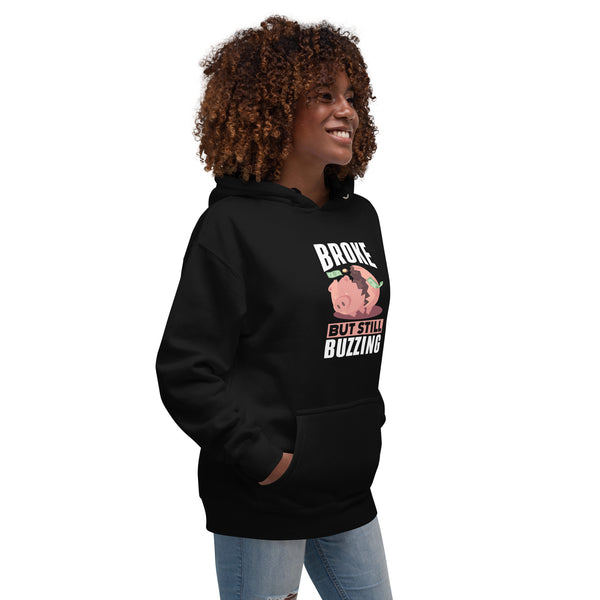 Broke but still Buzzing - Women's Hoodie