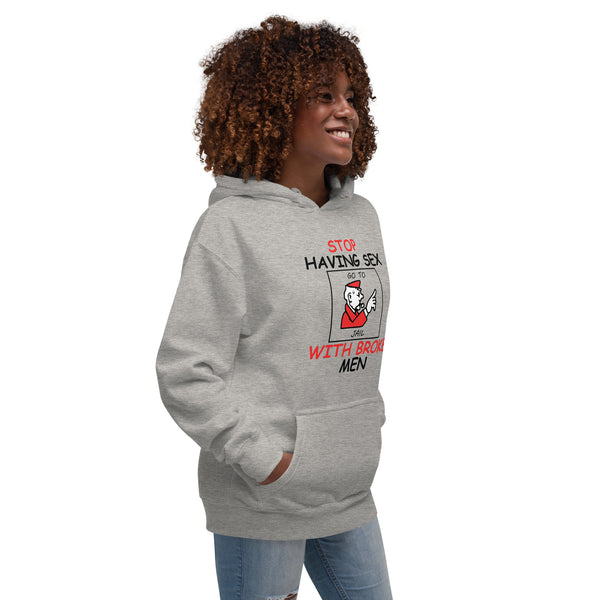 Stop Having Sex with Broke Men - Women's Hoodie