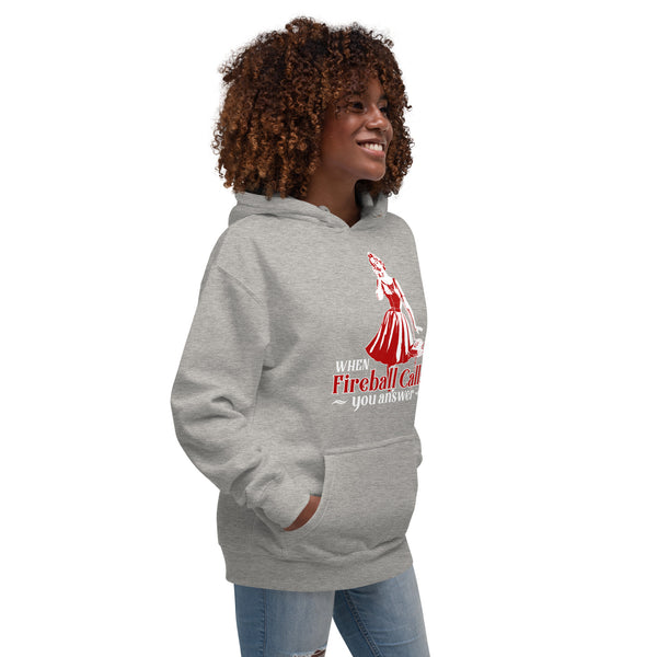 When Fireball Calls You Answer - Women's Hoodie