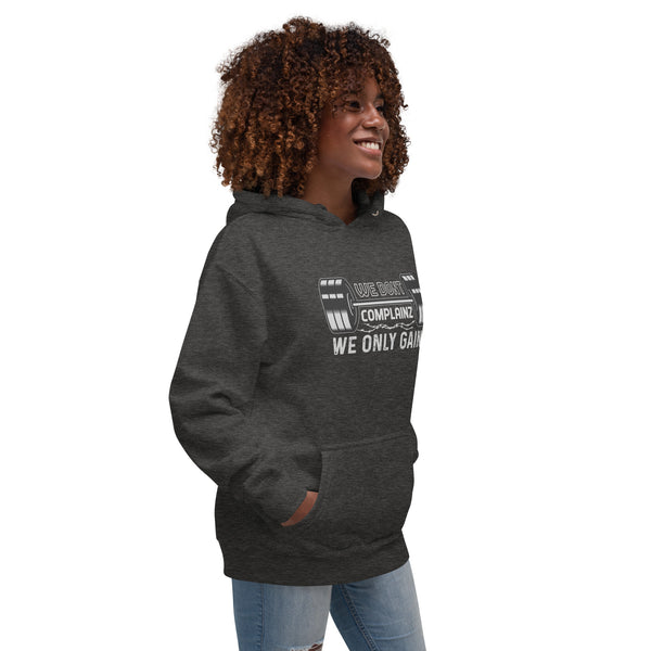 We Don't Complainz We Only Gainz - Women's Hoodie