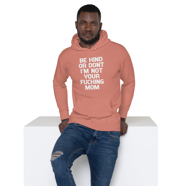 Be Kind Or Don't - Men's Hoodie