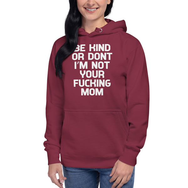 Be Kind Or Don't - Women's Hoodie