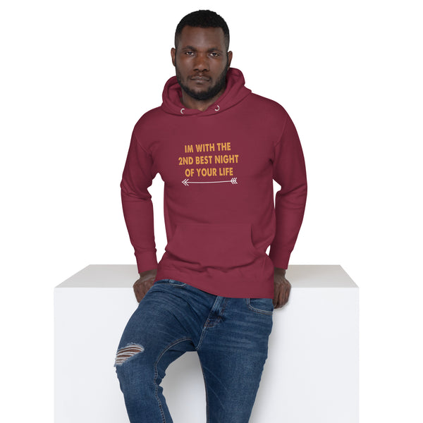 I'm With the 2nd Best Night Of Your Life - Men's Hoodie