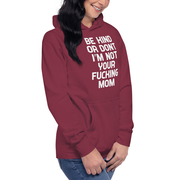 Be Kind Or Don't - Women's Hoodie