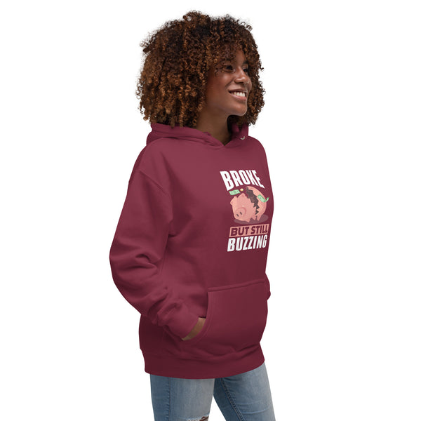 Broke but still Buzzing - Women's Hoodie