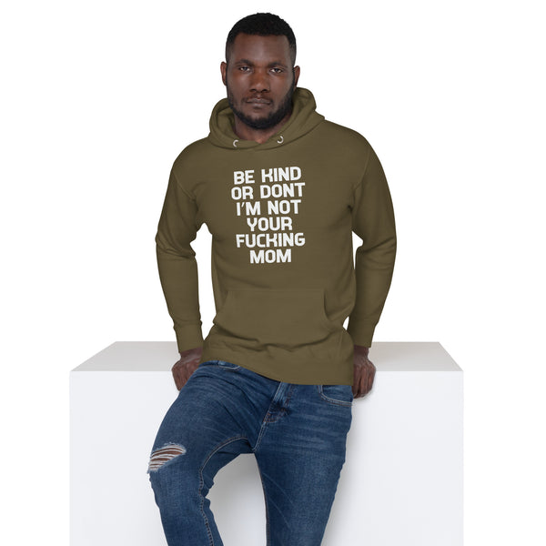 Be Kind Or Don't - Men's Hoodie