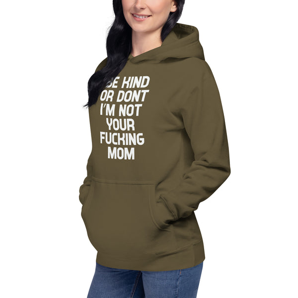 Be Kind Or Don't - Women's Hoodie