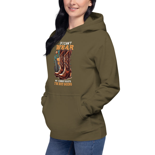 If I Can't Wear My Cowboy Boots - Women's Hoodie