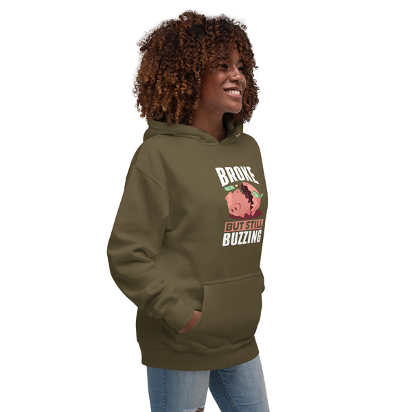 Broke but still Buzzing - Women's Hoodie