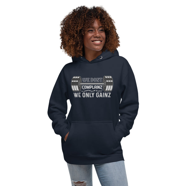 We Don't Complainz We Only Gainz - Women's Hoodie