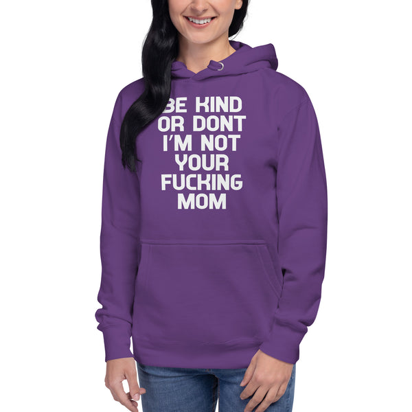 Be Kind Or Don't - Women's Hoodie