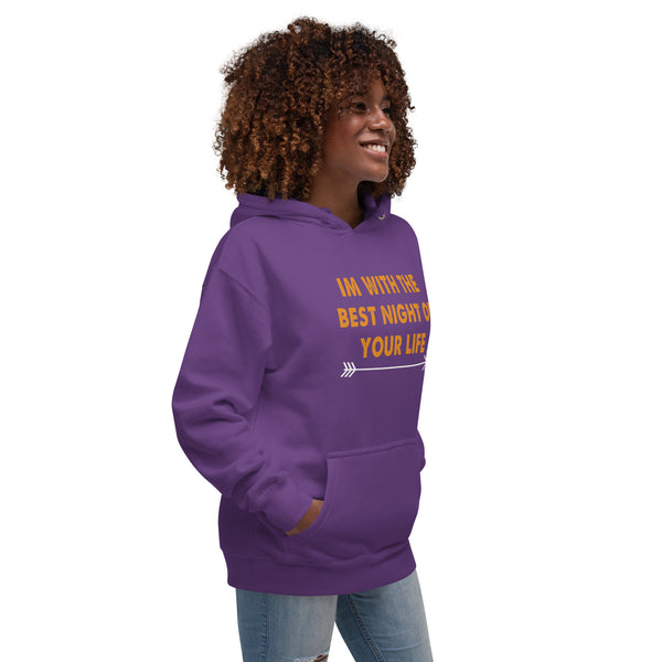 I'm With the Best Night Of Your Life - Women's Hoodie