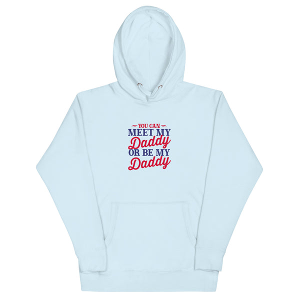 You can meet my Daddy - Women's Hoodie