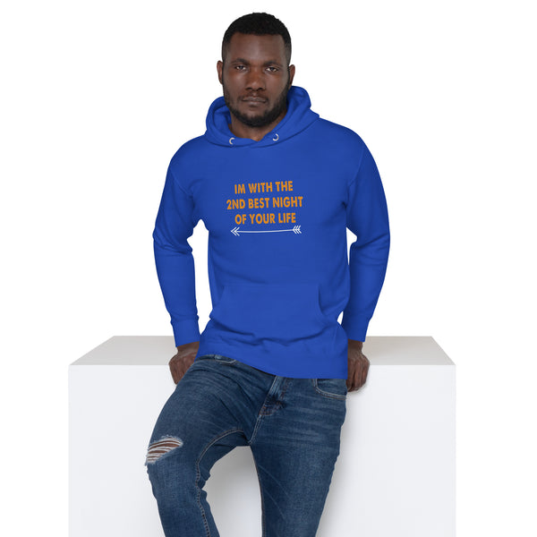 I'm With the 2nd Best Night Of Your Life - Men's Hoodie