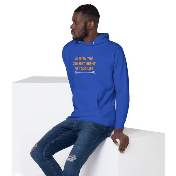 I'm With the 2nd Best Night Of Your Life - Men's Hoodie