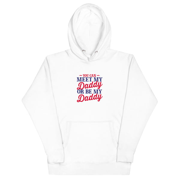 You can meet my Daddy - Women's Hoodie