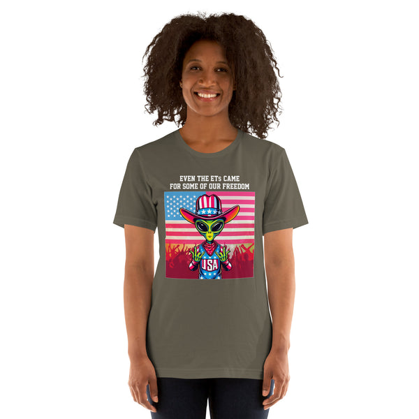 Even the ETs Came For Some of Our Freedom Women's T-Shirt