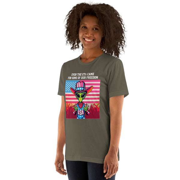 Even the ETs Came For Some of Our Freedom Women's T-Shirt