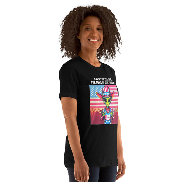 Even the ETs Came For Some of Our Freedom Women's T-Shirt