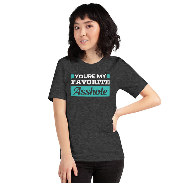 You're My Favorite Women's T-shirt