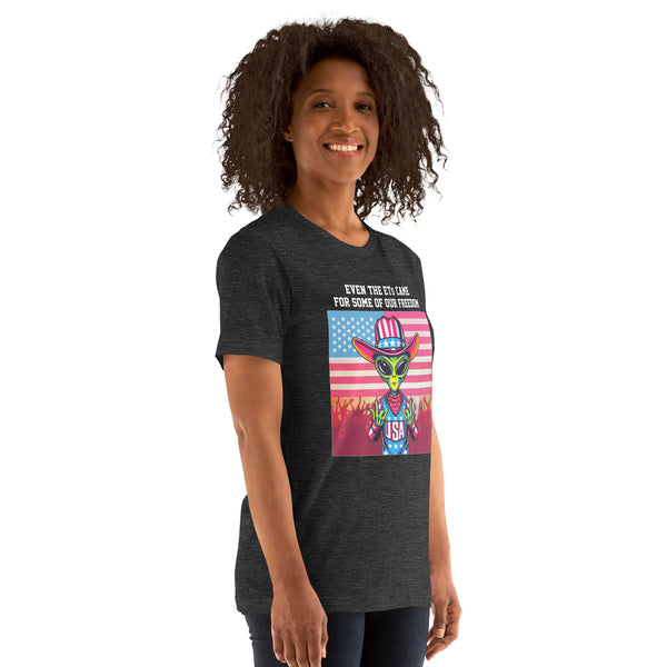 Even the ETs Came For Some of Our Freedom Women's T-Shirt