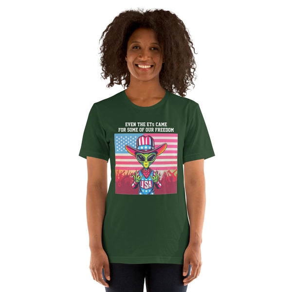 Even the ETs Came For Some of Our Freedom Women's T-Shirt